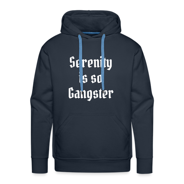 Serenity is so Gangster Men’s Premium Hoodie - navy