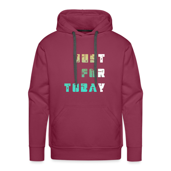 Just for Today Hoodie - burgundy