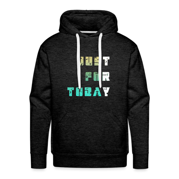 Just for Today Hoodie - charcoal grey