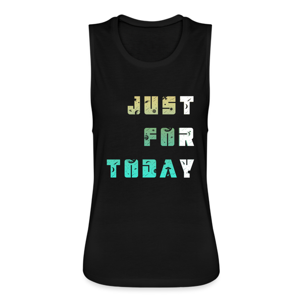 Just for Today (TRY) Women's Flowy Muscle Tank - black