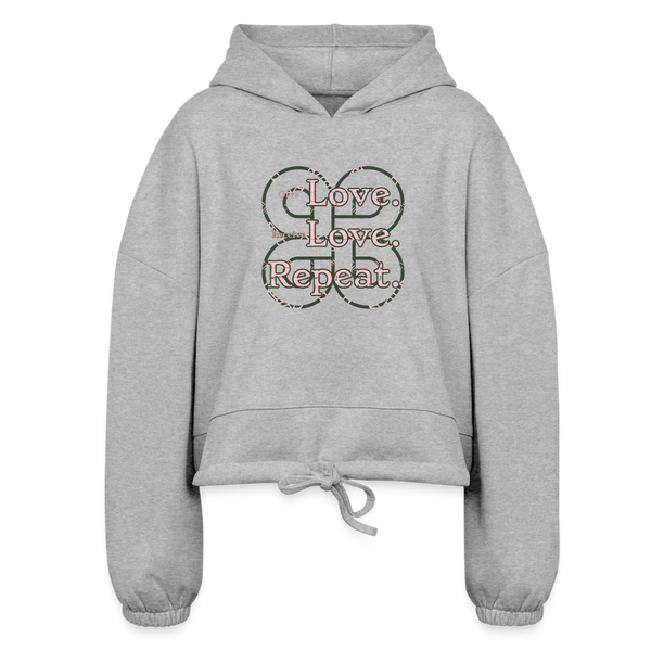 Love. Love. Repeat. Women’s Cropped Hoodie - heather gray