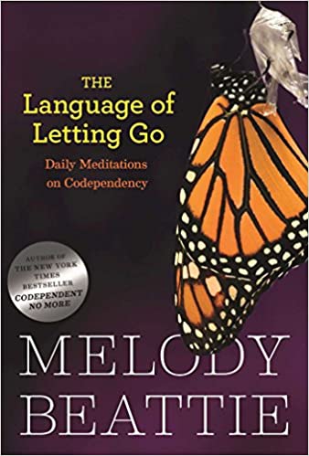 The Language of Letting Go: Daily Meditations on Codependency by Melody Beattie