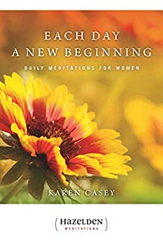 Each Day a New Beginning by Karen Casey (Softcover)