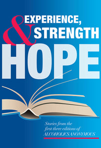 Experience, Strength & Hope (Hardcover)