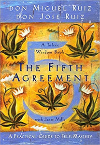 The Fifth Agreement by Don Miguel Ruiz (Softcover)
