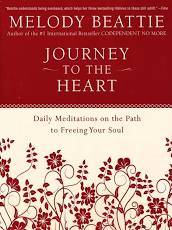 Journey to the Heart: Daily Meditations on the Path to Freeing Your Soul by Melody Beattie (Softcover)