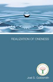 Realization of Oneness by Joel S. Goldsmith (Softcover)