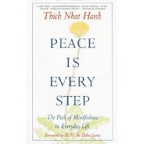 Peace is Every Step: The Path of Mindfulness in Everyday Life by Thich Nhat Hanh (Softcover)