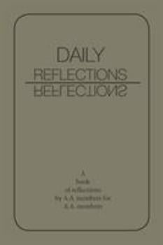 Daily Reflections: A Book of Reflections by AA Members for AA Members (Softcover)