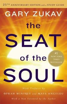 The Seat of the Soul by Gary Zukav (Softcover)