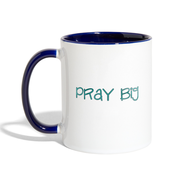 Pray Big Contrast Coffee Mug Teal Watercolor Design - white/cobalt blue