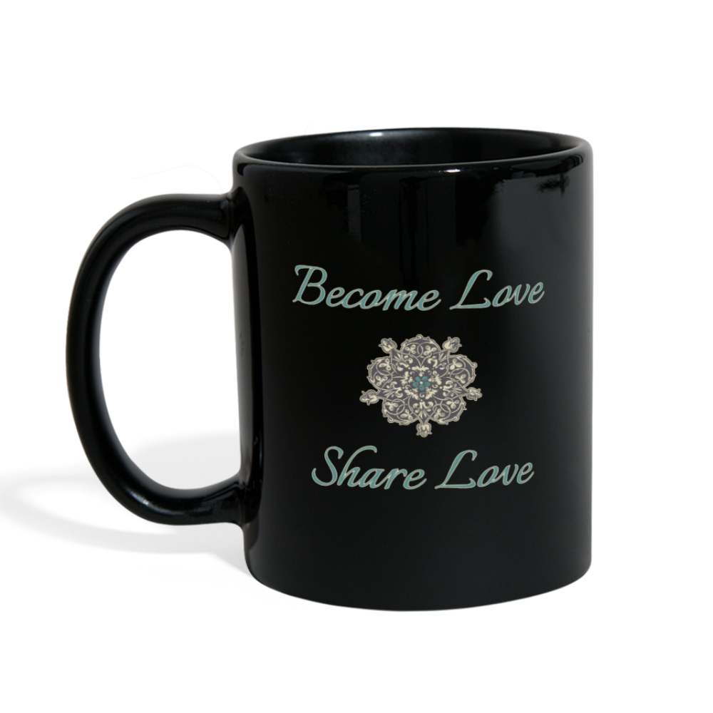 Become Love Share Love Full Color Mug - black with teal lettering