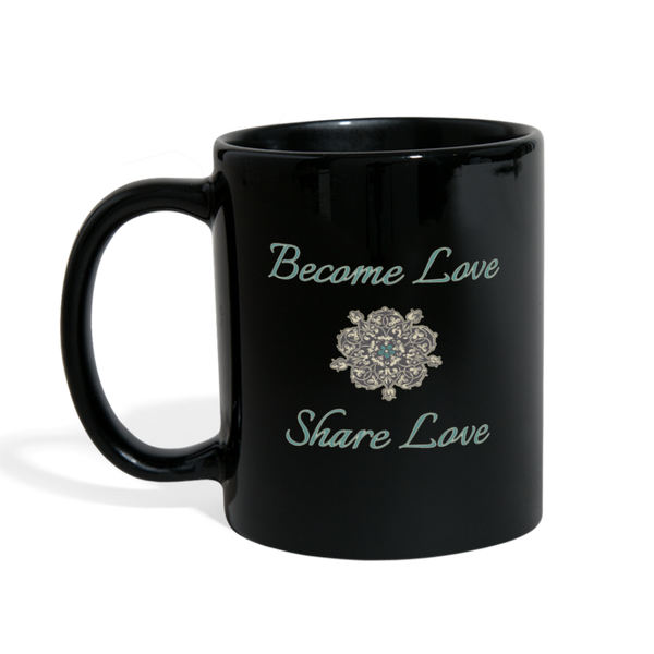 Become Love Share Love Full Color Mug - black with teal lettering