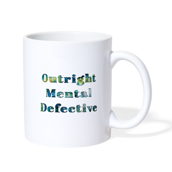 Outright Mental Defective Coffee/Tea Mug - white