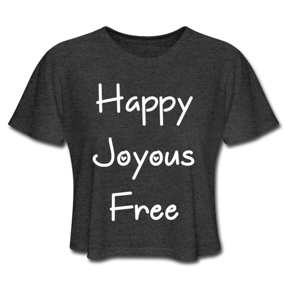 Happy Joyous Free Cropped Tee - deep heather