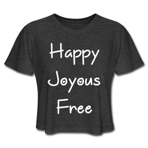 Happy Joyous Free Cropped Tee - deep heather