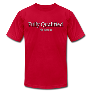 Fully Qualified Unisex Tshirt - red