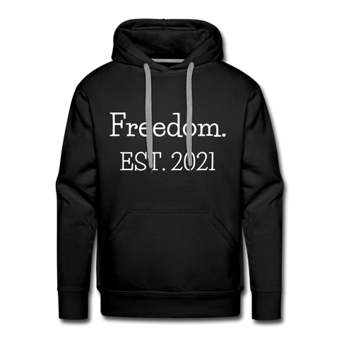 Freedom. EST. 2021 Premium Hoodie - black