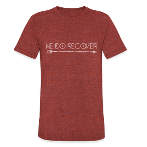 We Do Recover Unisex TriBlend TShirt - heather cranberry