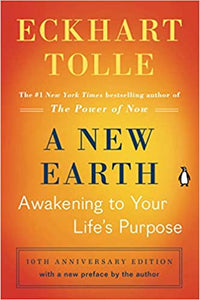 A New Earth: Awakening to Your Life's Purpose by Eckhart Tolle (Softcover)