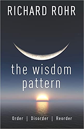 The Wisdom Pattern by Richard Rohr (Softcover)